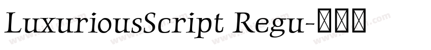LuxuriousScript Regu字体转换